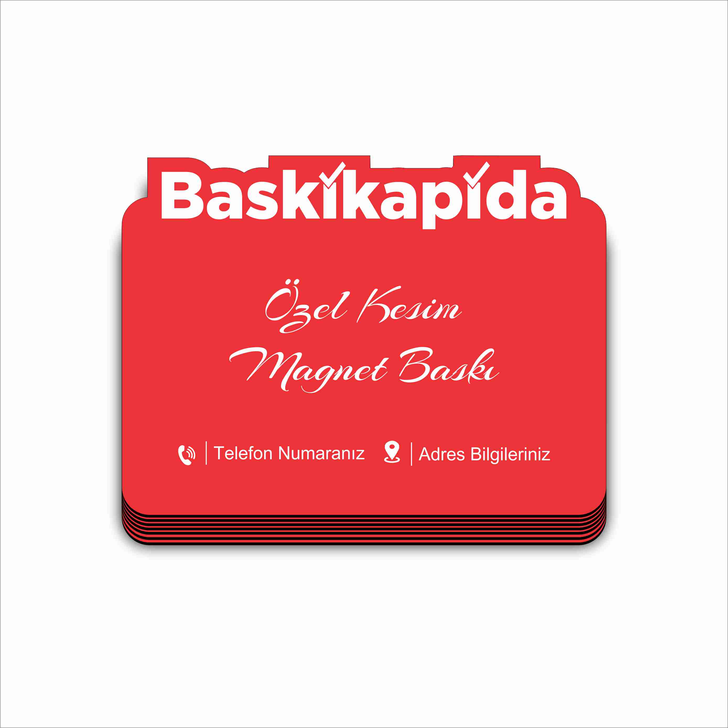 Magnet(İstediğiniz Ebatta)(min 1000 adet)